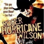 Roger “Hurricane” Wilson Finishing CD Recording At Post March 8th