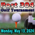 Date for Post 304 Golf Tournament Set for May 13th