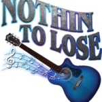 Nothin’ To Lose Returns to the Post August 24 at 7pm